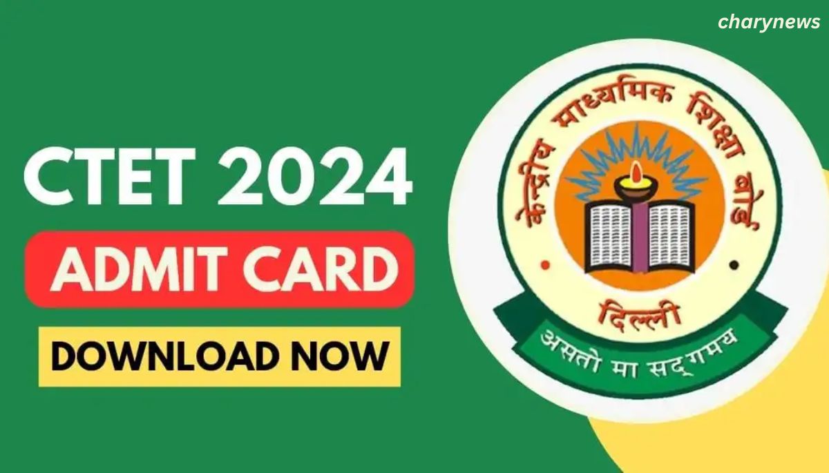 CTET Exam Admit Card 2024