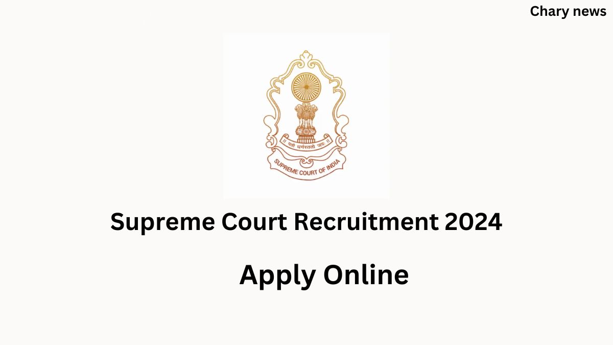 Supreme Court Recruitment 2024