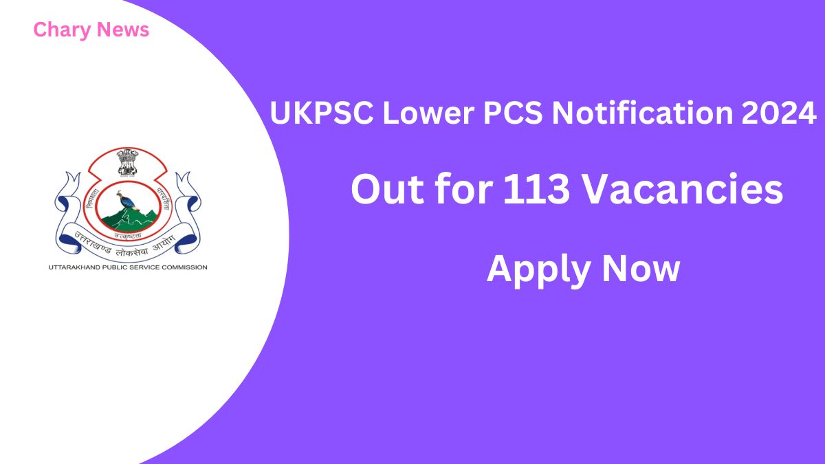 UKPSC Lower PCS Notification 2024