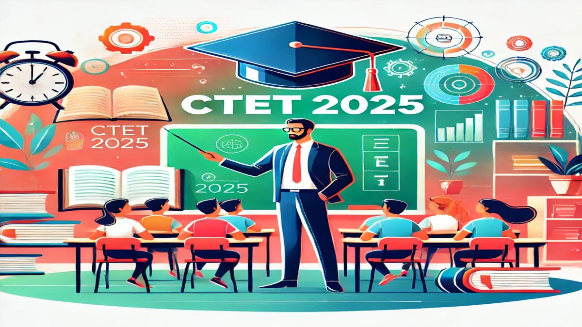 CTET Eligibility Criteria 2025